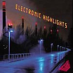 ELECTRONIC HIGHLIGHTS